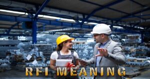 RFI Meaning: Definition, Uses, and Importance Across Industries